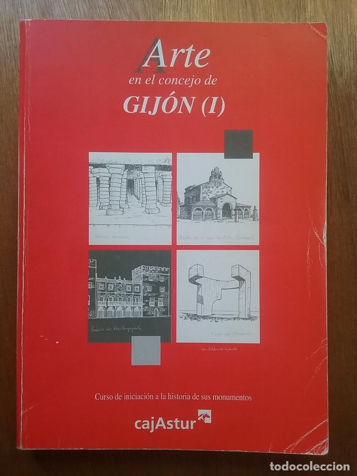 Gebrauchte B&uuml;cher: ARTE EN LOS CONCEJOS EL CONCEJO DE GIJON I, CAJASTUR, ASTURIAS, 2004, HISTORIA