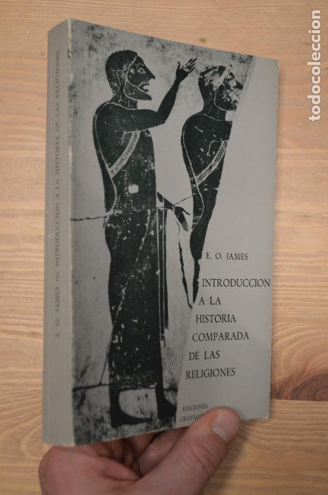 Libros de segunda mano: James, E.O. - Introduccion a la historia comparada de la religiones - 1973 - Foto 1