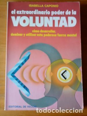Libros de segunda mano: El extraordinario poder de la voluntad. Isabella Caponi. - Foto 1