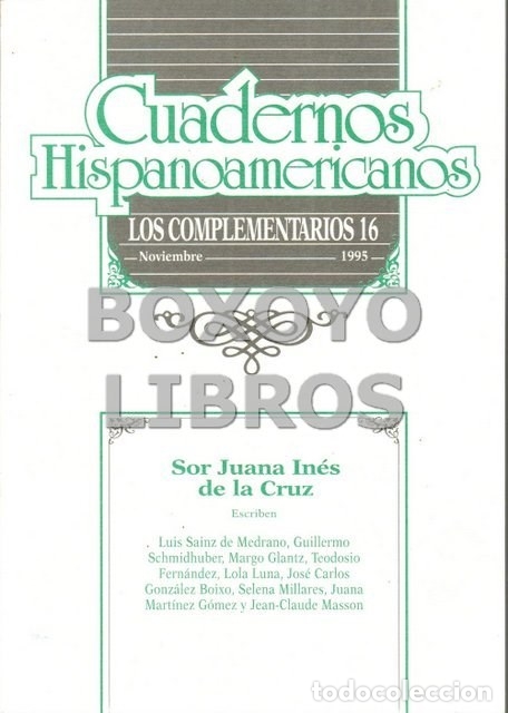 Libros de segunda mano: REVISTA. Cuadernos hispanoamericanos. Los complementarios 16 (Noviembre, 1995). Sor Juan In&eacute;s de la