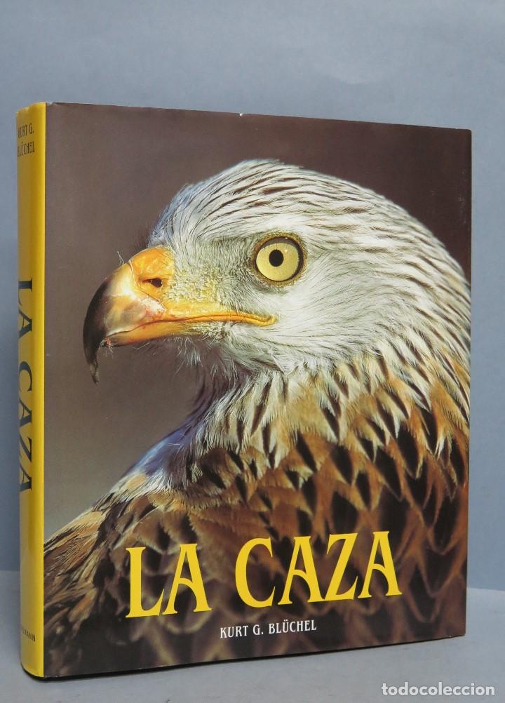 Libros de segunda mano: LA CAZA. KURT G. BL&Uuml;CHEL - Foto 1