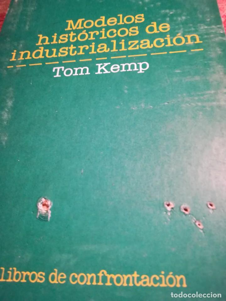 Libros de segunda mano: Modelos hist&oacute;ricos de industrializaci&oacute;n - Tom Kemp - Foto 4