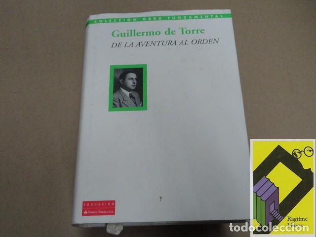 Gebrauchte B&uuml;cher: TORRE, Guillermo de: De la aventura al orden (Selecc y pr&oacute;logo:Domingo R&oacute;denas de Moya)