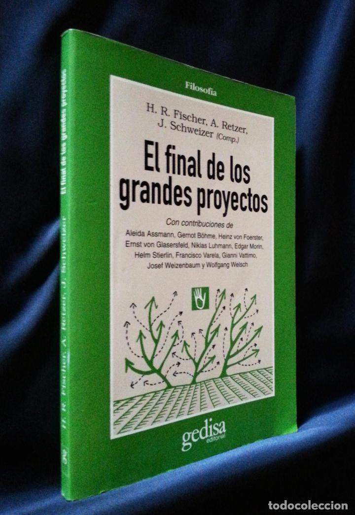 Libros de segunda mano: EL FINAL DE LOS GRANDES PROYECTOS | VVAA | GEDISA 1997 - Foto 1