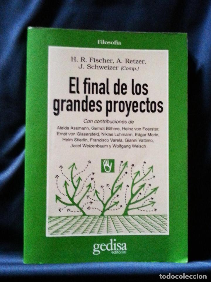 Libros de segunda mano: EL FINAL DE LOS GRANDES PROYECTOS | VVAA | GEDISA 1997 - Foto 2
