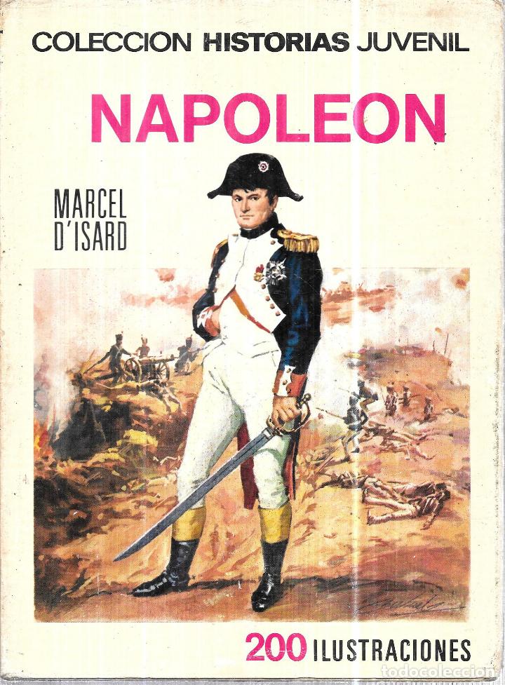 Libros de segunda mano: NAPOLEON, MARCEL D&acute;ISARD. EDITORIAL BRUGUERA, S. A. 1969. - Foto 1