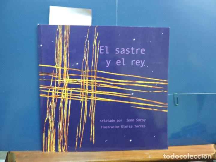 Libros de segunda mano: El sastre y el rey. SORSY, Inno. TORRES, Eloisa. - Foto 1