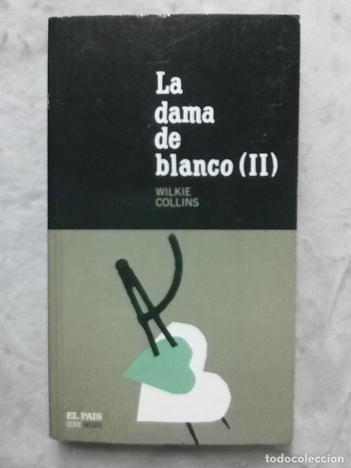 Libros de segunda mano: LA DAMA DE BLANCO II. WILKIE COLLINS. - Foto 1