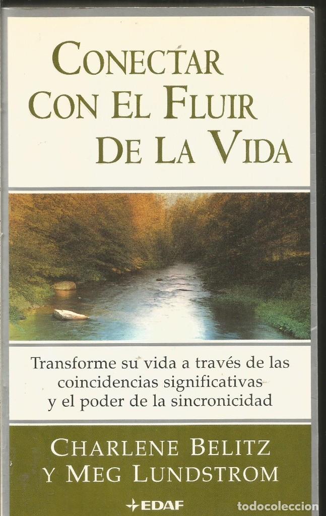 Libros de segunda mano: CHARLENE BELITZ Y MEG LUNDSTROM. CONECTAR CON EL FLUIR DE LA VIDA. EDAF - Foto 1