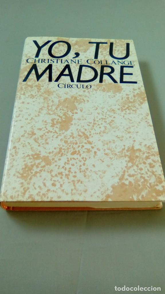 Libros de segunda mano: YO, TU MADRE.- CHRISTIANE COLLANGE - Foto 1