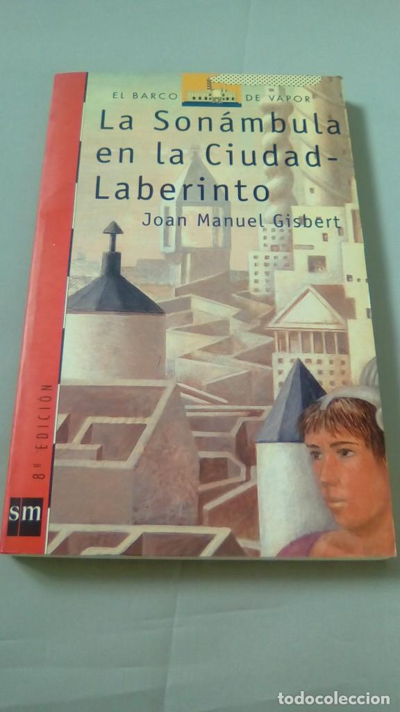 Libros de segunda mano: LA SONAMBULA EN LA CIUDAD-LABERINTO.- JOAN MANUEL GISBERT - Foto 1