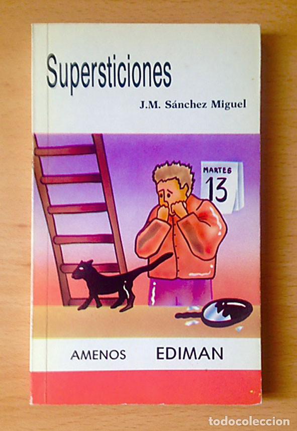 Libros de segunda mano: SUPERSTICIONES - JUAN MANUEL SANCHEZ MIGUEL - Foto 1