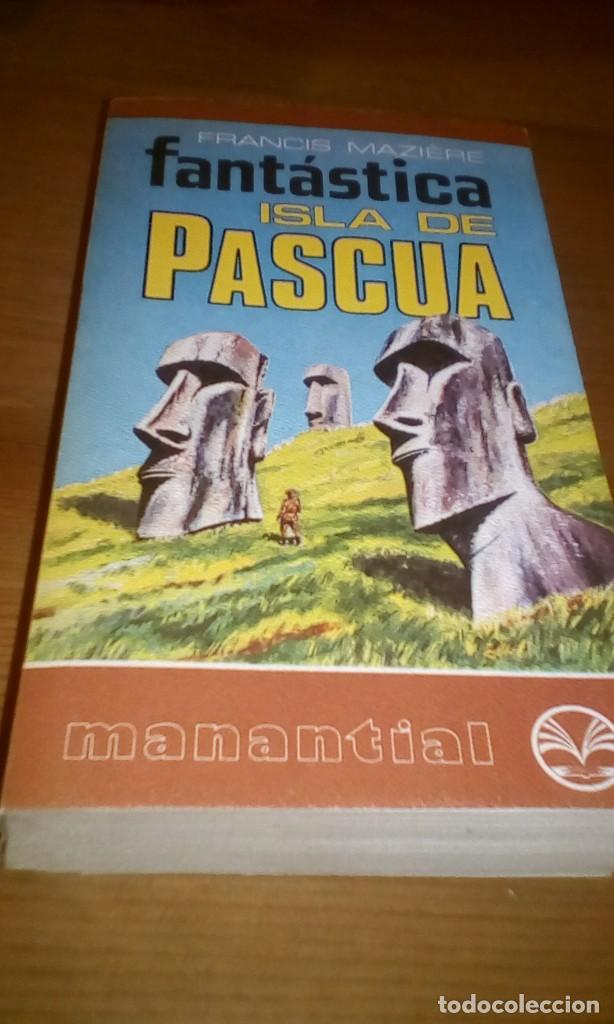 Libros de segunda mano: FANTASTICA ISLA DE PASCUA - FRANCIS MAZIERE - Foto 1