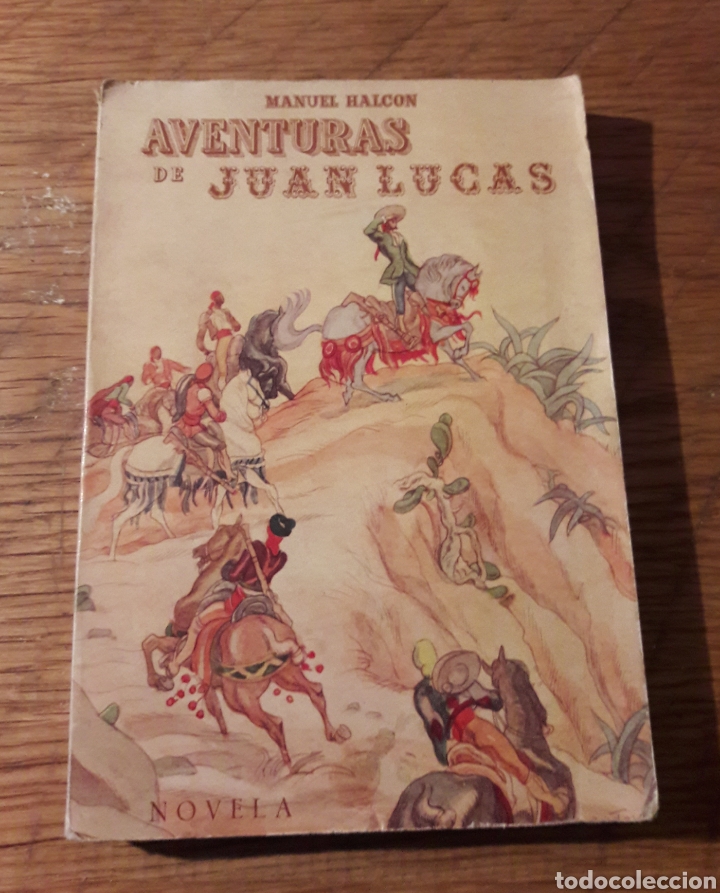 Libros de segunda mano: Aventuras de juan Lucas. Manuel Halc&oacute;n 1944 - Foto 1