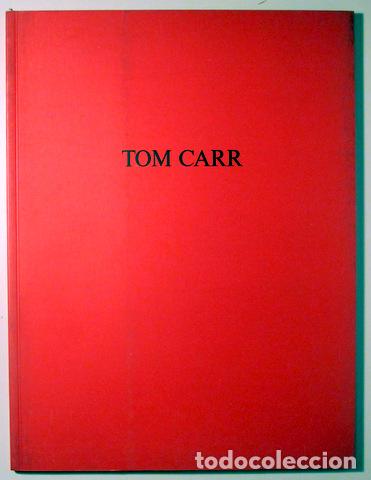 Libros de segunda mano: TOM CARR - Barcelona 1991 - Molt il&middot;lustrat - Foto 1