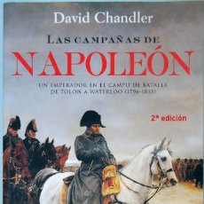 Libri di seconda mano: DAVID CHANDLER - LAS CAMPAÑAS DE NAPOLEÓN. LA ESFERA DE LOS LIBROS, 2015.. Lote 115084083