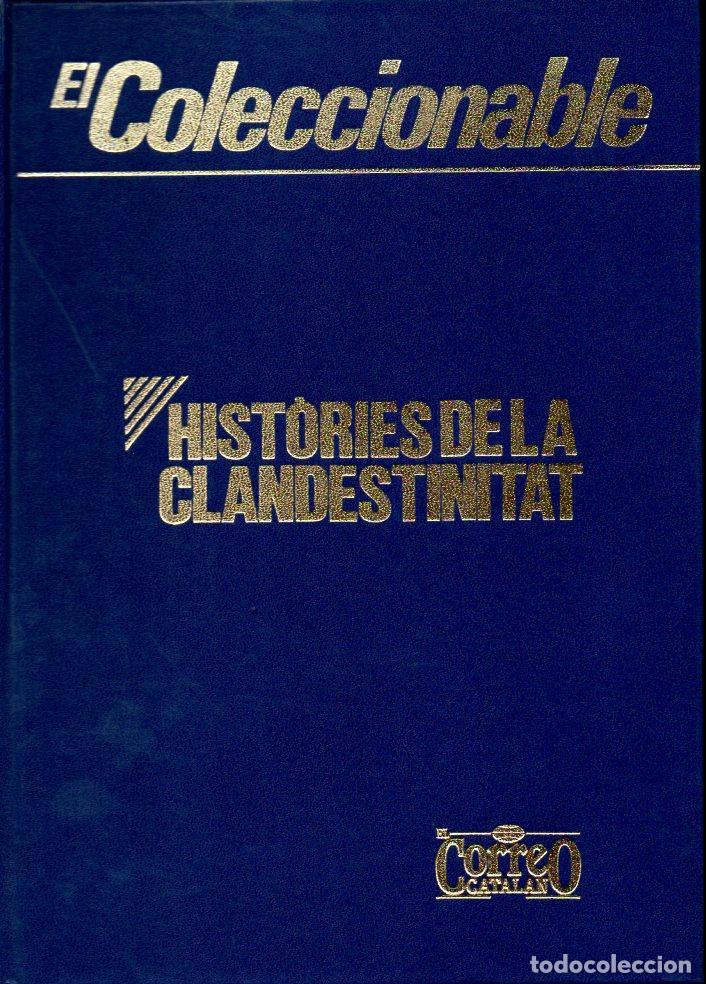 Libros de segunda mano: HIST&Ograve;RIES DE LA CLANDESTINITAT (COLECCIONABLE CORREO CATAL&Aacute;N, 1976) - Foto 1