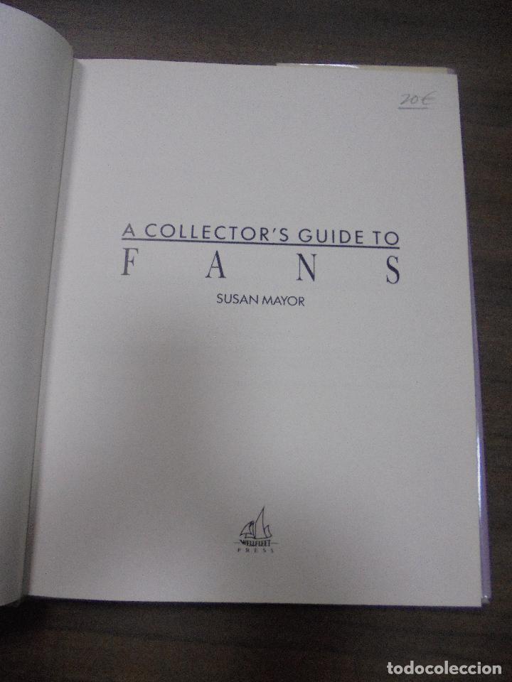 Libros de segunda mano: FANS. A COLLECTOR&acute;S GUIDE TO. SUSAN MAYOR. WELLFLEET. 1990. - Foto 2