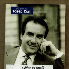 Libros de segunda mano: QUÈ PENSA JOSEP CUNÍ - ENTREVISTAT PER GASPAR HERNÀNDEZ - 1995. Lote 115222927