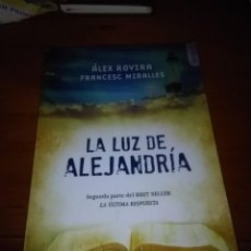 Libros de segunda mano: LA LUZ DE ALEJANDRÍA. ALEX ROVIRA FRANCESC MIRALLES. EST24B6