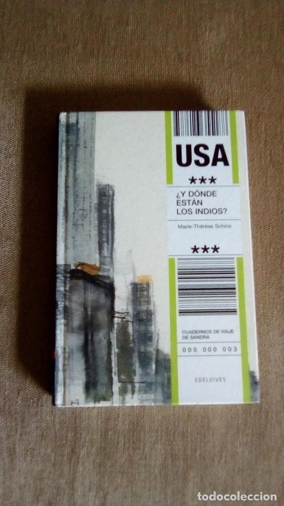 Libros de segunda mano: USA . &iquest; Y DONDE ESTAN LOS INDIOS ? . MARIE - THERESE SCHINS - Foto 1