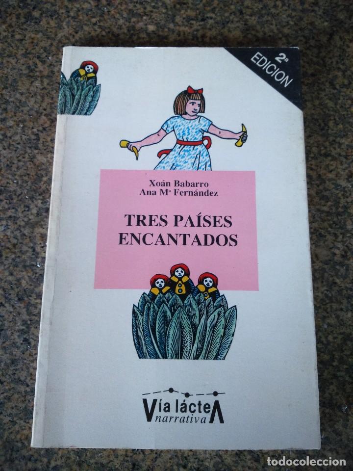 Second hand books: TRES PAISES ENCANTADOS -- XOAN BARBARCO Y ANA M&ordf; FERNANDEZ -- VIA LACTEA 1988 --