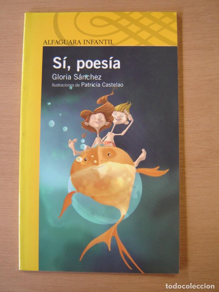 Libros de segunda mano: S&iacute;, poes&iacute;a - Gloria S&aacute;nchez - Foto 1