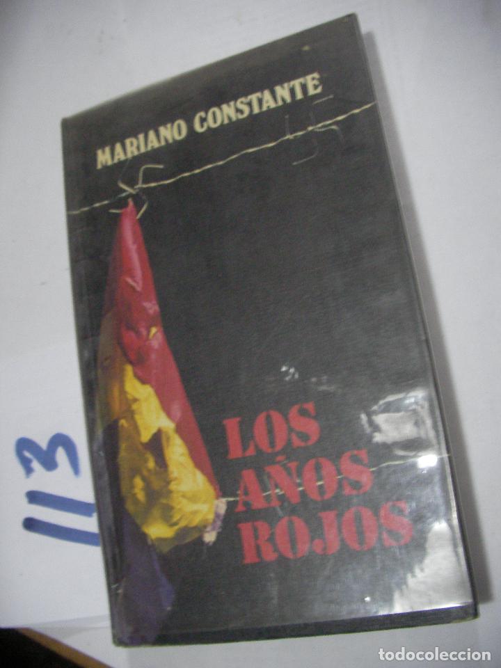 Libros de segunda mano: LOS A&Ntilde;OS ROJOS - MARIANO CONSTANTE - Foto 1