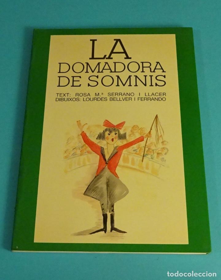 Libri di seconda mano: LA DOMADORA DE SOMNIS. TEXT: ROSA M&ordf; SERRANO I LLACER. DIBUIXOS: LOURDES BELLVER I FERRANDO