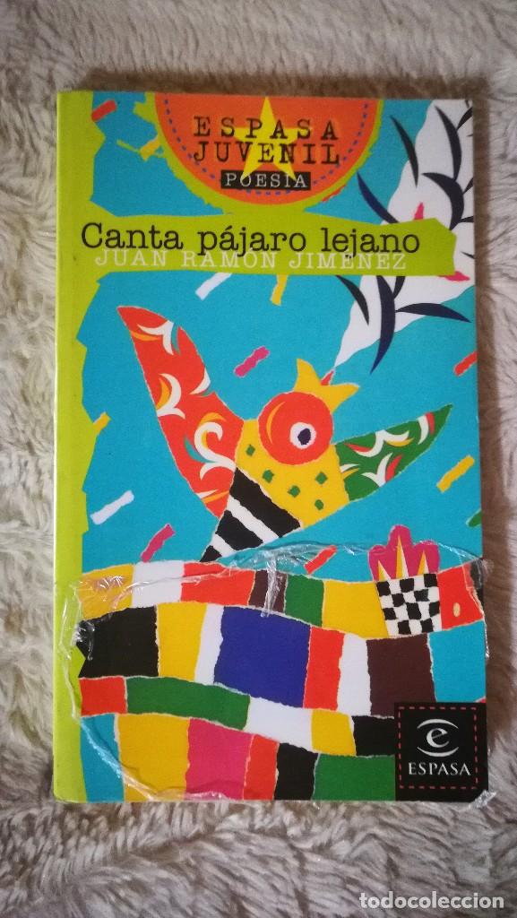 Libros de segunda mano: Canta P&aacute;jaro Lejano - Juan Ram&oacute;n Jim&eacute;nez - Foto 1