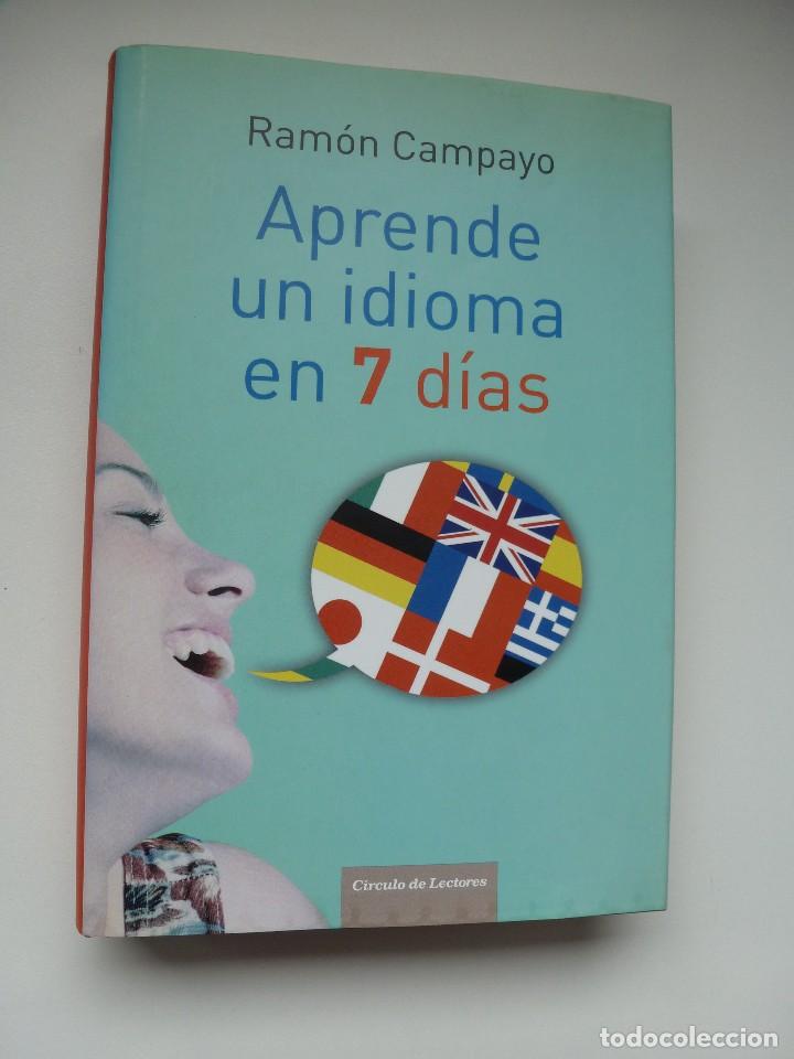Libros de segunda mano: APRENDE UN IDIOMA EN 7 D&Iacute;AS. RAM&Oacute;N CAMPAYO. C&Iacute;RCULO DE LECTORES - Foto 1