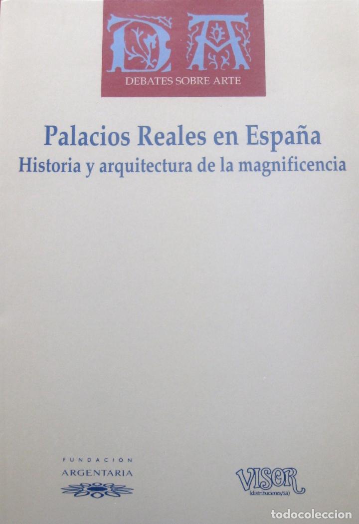 Gebrauchte B&uuml;cher: &lsquo;PALACIOS REALES EN ESPA&Ntilde;A. H&ordf; Y ARQUITECTURA DE LA MAGNIFICENCIA&rsquo; (1996), AGOTADO, DESCATALOGADO
