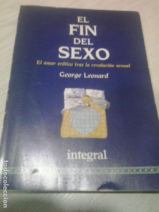 Libros de segunda mano: EL FIN DEL SEXO - GEORGE LEONARD - Foto 1