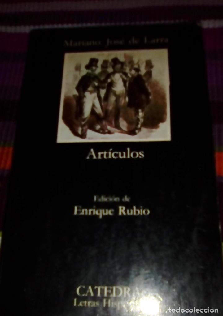 Libros de segunda mano: MARIANO JOS&Eacute; DE LARRA ART&Iacute;CULOS CATEDRA 1990 - Foto 1