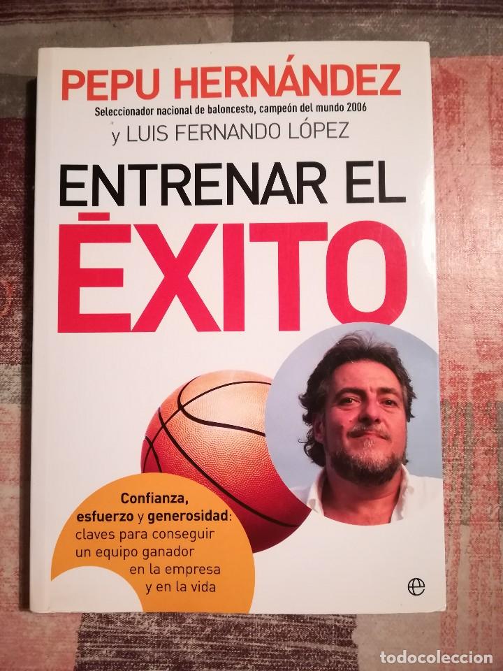 Libros de segunda mano: Entrenar el &eacute;xito - Pepu Hern&aacute;ndez / Luis Fernando L&oacute;pez - Foto 1