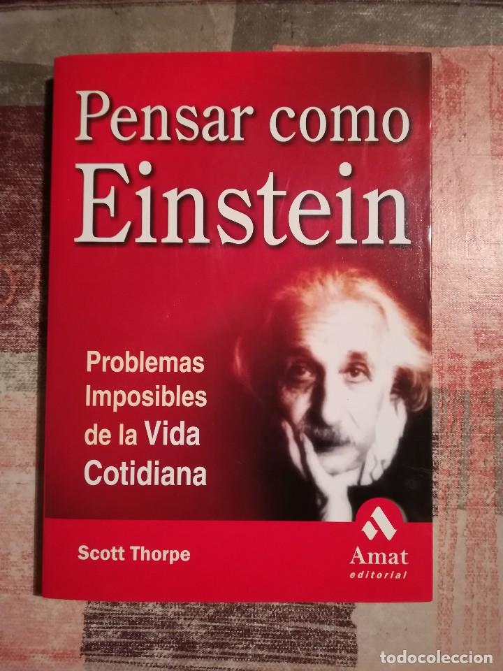 Libros de segunda mano: Pensar como Einstein. Problemas imposibles de la vida cotidiana - Scott Thorpe - Foto 1