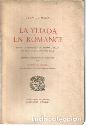 Libros de segunda mano: La Yliada en romance, seg&uacute;n la impresi&oacute;n de Arnao Guillen de Brocar (Valladolid 1519) - DE MENA, JUA