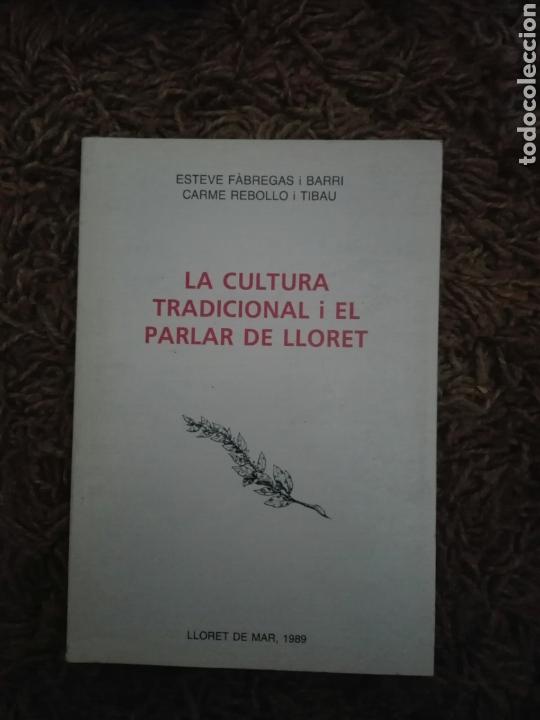 Libros de segunda mano: LA CULTURA TRADICIONAL I EL PARLAR DE LLORET