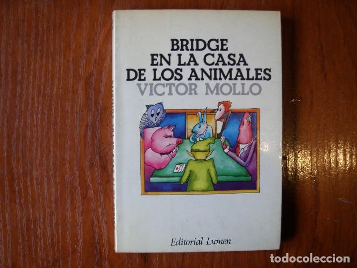 Libros de segunda mano: LIBRO BRIDGE EN LA CASA DE LOS ANIMALES VICTOR MOLLO - Foto 1
