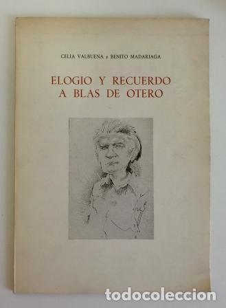 Libros de segunda mano: ELOGIO Y RECUERDO A BLAS DE OTERO (1979).- CELIA VALBUENA Y BENITO MADARIAGA