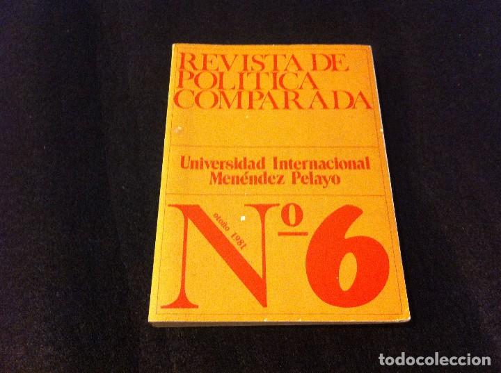 Libri di seconda mano: REVISTA DE POL&Iacute;TICA COMPARADA (N&ordm; 6) UNIVERSIDAD MEN&Eacute;NDEZ PELAYO. 1981