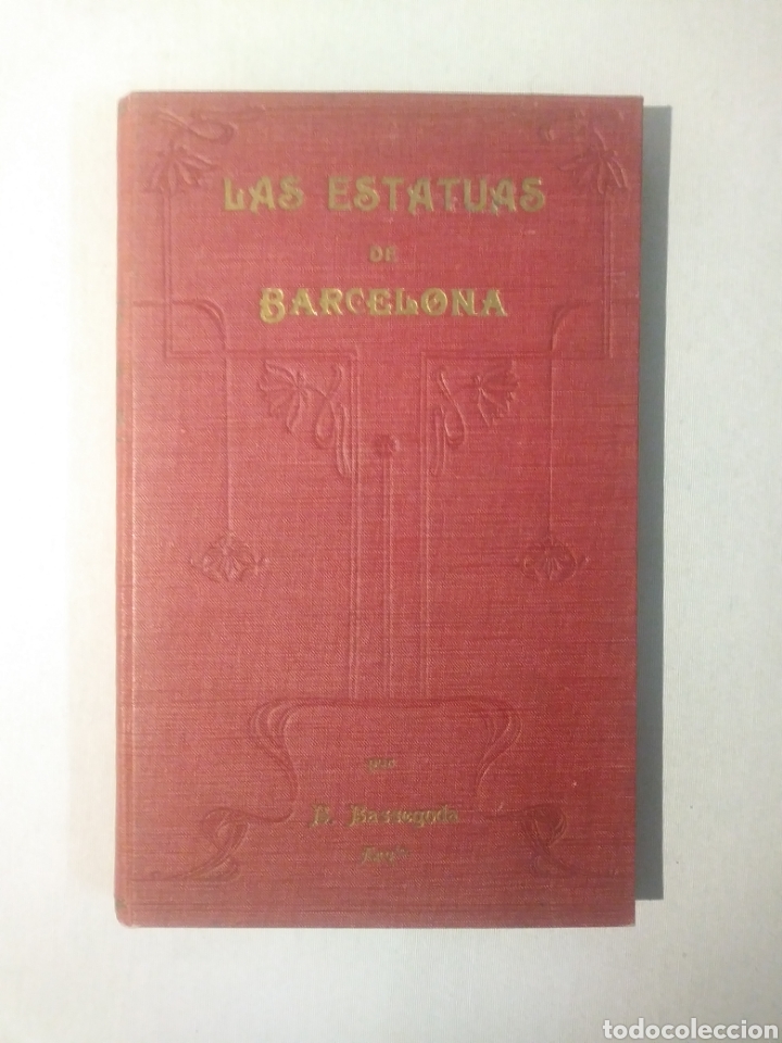 Libros de segunda mano: Las estatuas de Barcelona. B. Bassegoda - Foto 1