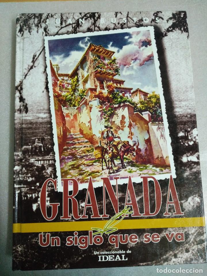 Libros de segunda mano: GRANADA UN SIGLO QUE SE VA - JUAN BUSTOS - COMPLETO - Foto 1