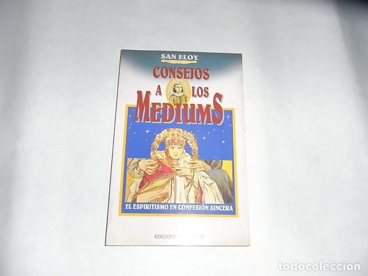 Libros de segunda mano: San Eloy, Consejos a los mediums, Ed. Obelisco - Foto 1