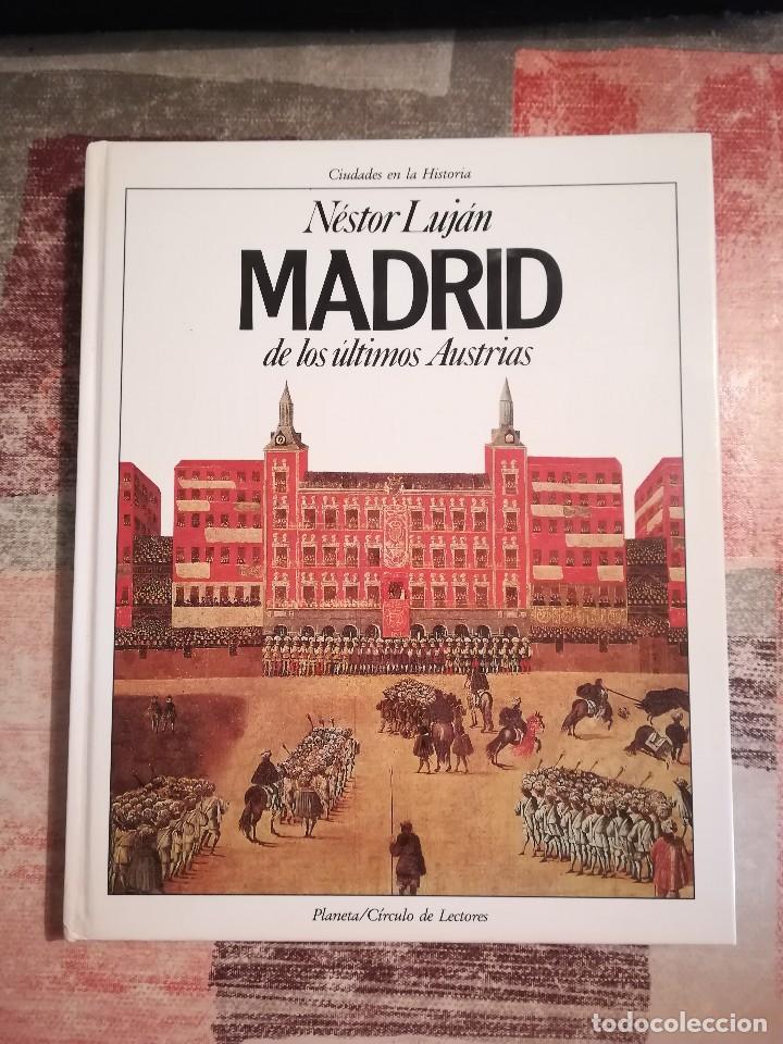 Libros de segunda mano: Madrid de los &uacute;ltimos Austrias - N&eacute;stor Luj&aacute;n - Foto 1