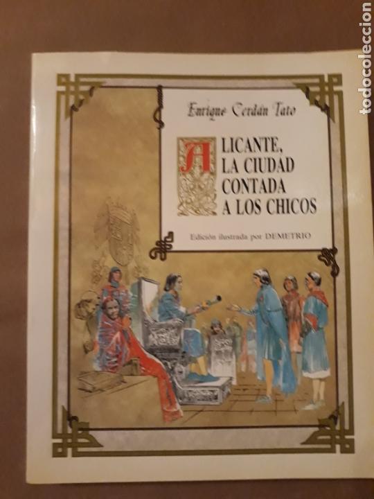 Livres d'occasion: Alicante la ciudad contada a los chicos Enrique Cerd&aacute;n 1990