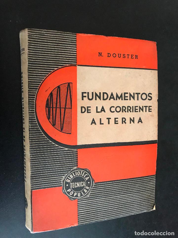 Libros de segunda mano: Fundamentos de la Corriente Alterna / N. Douster - Foto 1