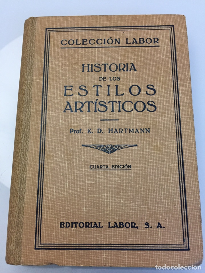 Libros de segunda mano: Libro Historia de los estilos art&iacute;sticos. Prof. K.D. Hartmann. - Foto 1