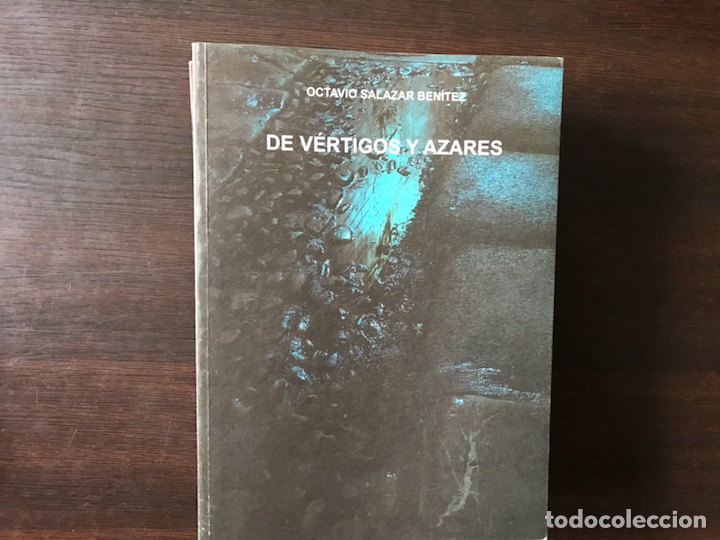 Libros de segunda mano: De v&eacute;rtigos y azares. Octavio Salazar Ben&iacute;tez - Foto 1
