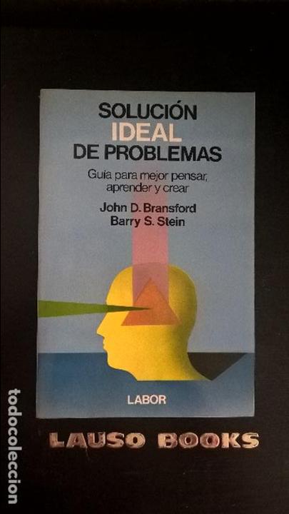 Gebrauchte B&uuml;cher: SOLUCION IDEAL DE PROBLEMAS: GUIA PARA MEJOR PENSAR, APRENDER Y CREAR. JOHN D. BRANSFORD Y BARRY S.